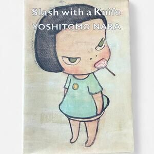 Nara Yoshitomo Nara Slash with a knife Japanese artist illustration art book